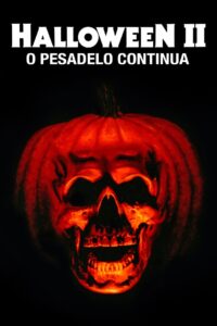 Halloween II: O Pesadelo Continua